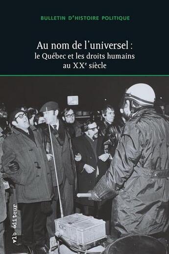 Couverture du livre « Bulletin d'histoire politique v 31 n 03 au nom de l'universel » de  aux éditions Vlb