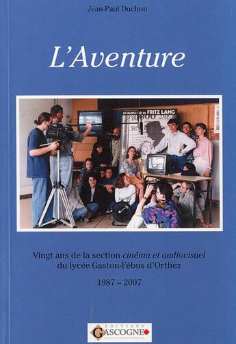 Couverture du livre « L aventure » de Jean-Paul Duchon aux éditions Gascogne