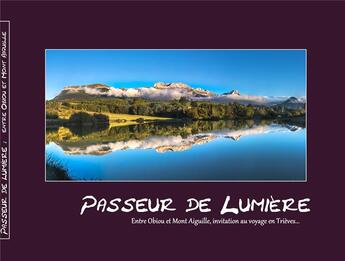 Couverture du livre « Passeur de lumière » de Jean-Pierre Dordain aux éditions Trieves Photo