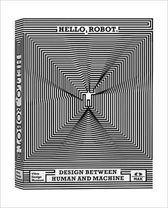 Couverture du livre « Hello robot (new edition) /anglais » de  aux éditions Vitra Design