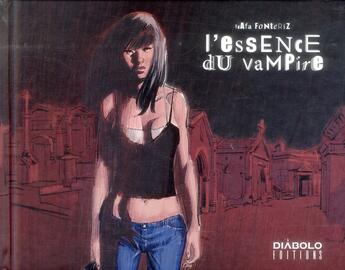 Couverture du livre « L'essence du vampire » de Rafa Fonteriz aux éditions Diabolo