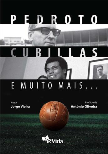 Couverture du livre « Pedroto, Cubillas e muito mais... » de Jorge Vieira aux éditions Epagine