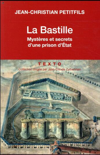 Couverture du livre « La Bastille ; mystères et secrets d'une prison d'Etat » de Petitfils Jean-Christian aux éditions Tallandier