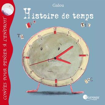 Couverture du livre « Histoire de temps » de Galou aux éditions Pour Penser A L'endroit