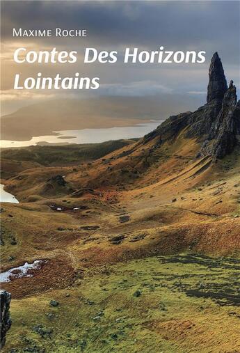 Couverture du livre « Contes des Horizons Lointains » de Maxime Roche aux éditions Europa Edizioni