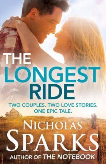 Couverture du livre « THE LONGEST RIDE - FILM TIE IN » de Nicholas Sparks aux éditions Sphere