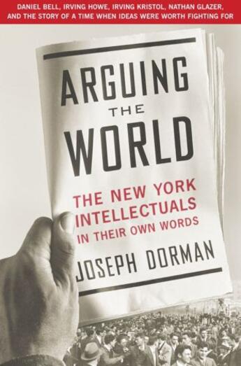Couverture du livre « Arguing the World » de Dorman Joseph aux éditions Free Press