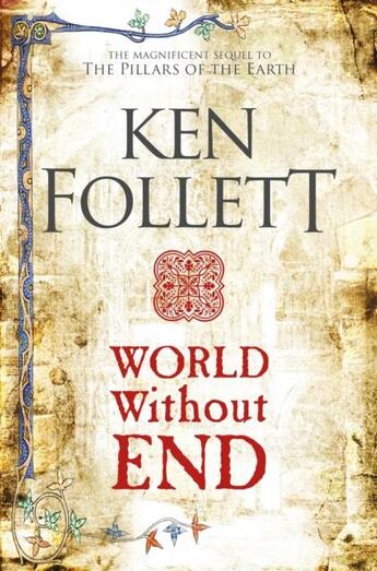 Couverture du livre « WORLD WITHOUT END - THE KINGSBRIDGE NOVELS 2 » de Ken Follett aux éditions Pan Macmillan