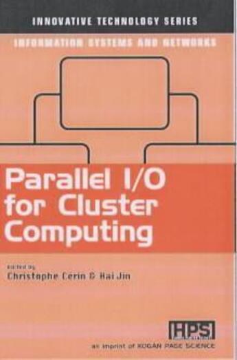 Couverture du livre « Parallel Io For Cluster Computing » de Cerin aux éditions Hermes Science Publications