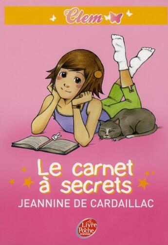 Couverture du livre « Clem t.1 ; le carnet à secrets » de De Cardaillac-J aux éditions Le Livre De Poche Jeunesse