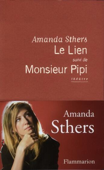 Couverture du livre « Le lien ; monsieur Pipi » de Amanda Sthers aux éditions Flammarion