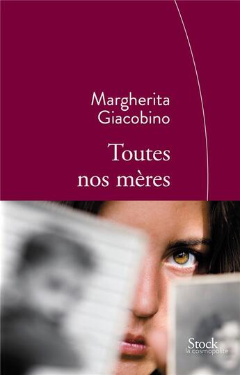 Couverture du livre « Toutes nos mères » de Margherita Giacobino aux éditions Stock