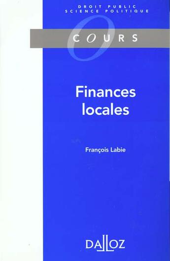 Couverture du livre « Finances Locales » de Labie aux éditions Dalloz