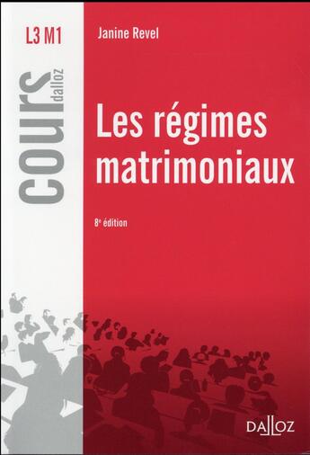 Couverture du livre « Les régimes matrimoniaux (8e édition) » de Janine Revel aux éditions Dalloz