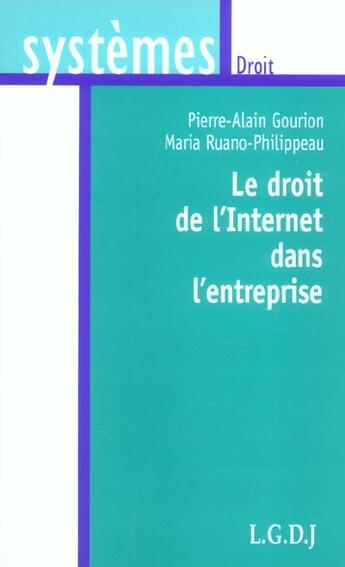 Couverture du livre « Le droit de l'internet dans l'entreprise » de Gourion P.-A. R-P. aux éditions Lgdj