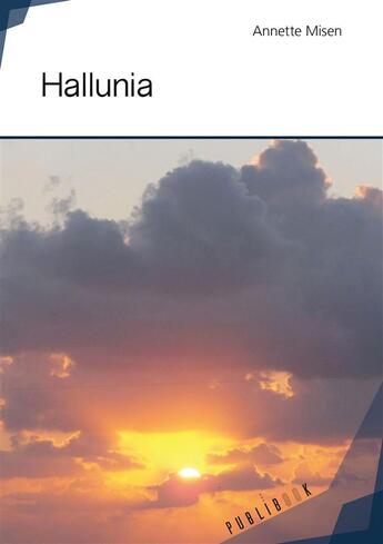 Couverture du livre « Hallunia » de Annette Misen aux éditions Publibook