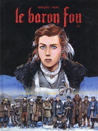 Couverture du livre « Le baron fou Tome 2 » de Rodolphe et Michel Faure aux éditions Glenat