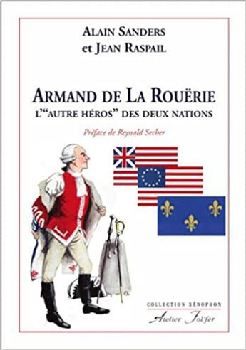 Couverture du livre « Armand de La Rouërie, l' « autre héros » des Deux Nations » de Sanders/Raspail aux éditions Atelier Fol'fer