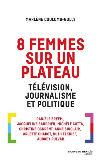 Couverture du livre « 8 femmes sur un plateau » de Marlene Coulomb-Gully aux éditions Nouveau Monde