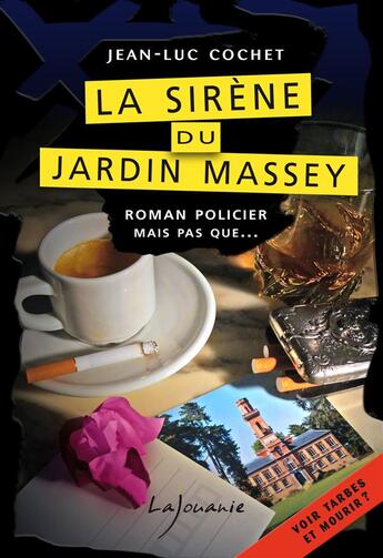 Couverture du livre « La sirène du jardin Massey » de Jean-Luc Cochet aux éditions Lajouanie