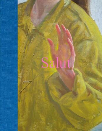 Couverture du livre « Salut » de Marion Bataillard aux éditions Naima