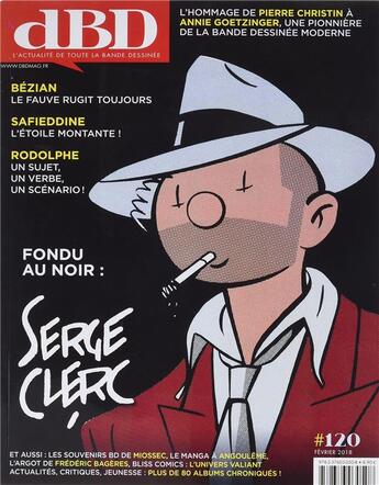 Couverture du livre « DBD MAGAZINE n.120 ; Serge Clerc, fondu au noir » de Dbd Magazine aux éditions Dbd