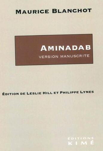 Couverture du livre « Aminadab : Version manuscrite » de Maurice Blanchot aux éditions Kime