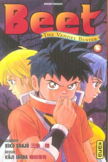 Couverture du livre « Beet, the vandel buster Tome 6 » de Riku Sanjo et Koji Inada aux éditions Kana