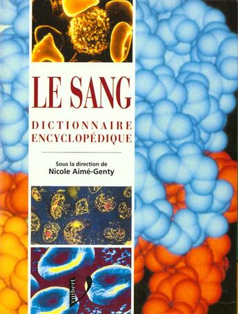 Couverture du livre « Dictionnaire encyclopedique : le sang » de Genty Nicole Aime aux éditions Vuibert