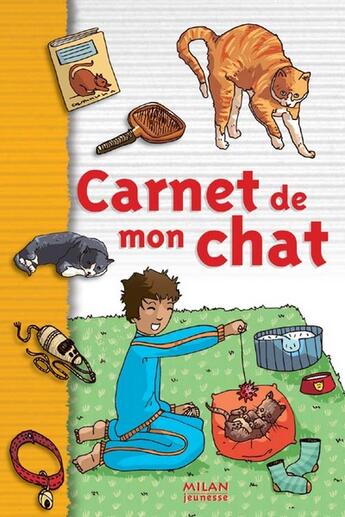 Couverture du livre « Carnet de mon chat (le) » de Anne Cresci aux éditions Milan