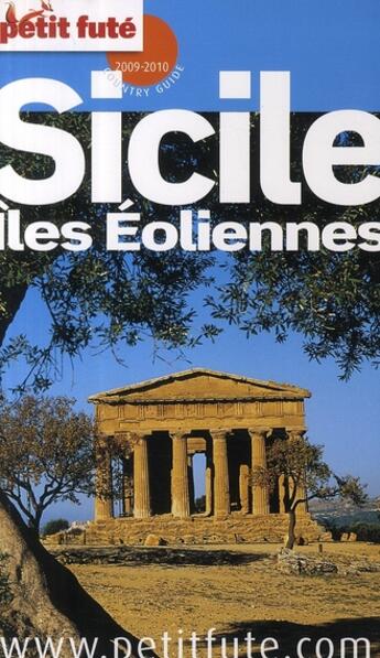 Couverture du livre « Sicile, Îles Éoliennes (édition 2009/2010) » de Collectif Petit Fute aux éditions Le Petit Fute