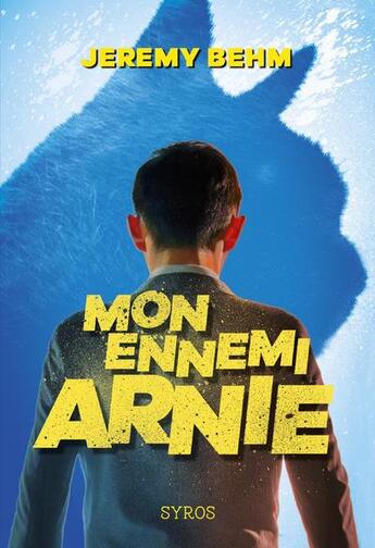 Couverture du livre « Mon ennemi arnie » de Jeremy Behm aux éditions Syros