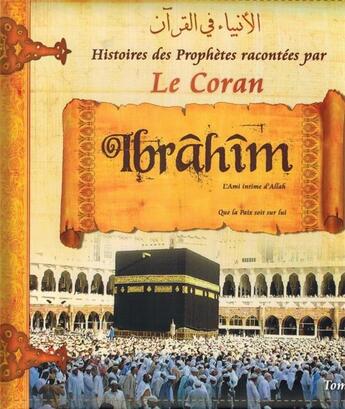 Couverture du livre « Histoires des prophètes t.3 ; Abraham » de  aux éditions Sana