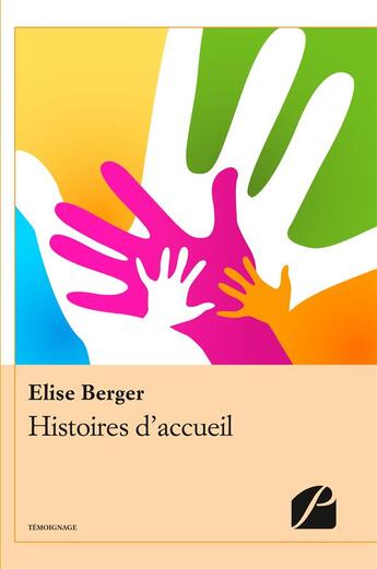 Couverture du livre « Histoires d'accueil » de Elise Berger aux éditions Editions Du Panthéon