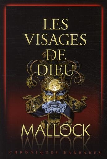 Couverture du livre « Les visages de Dieu ; chroniques barbares » de Amedee Mallock aux éditions Jbz Et Cie