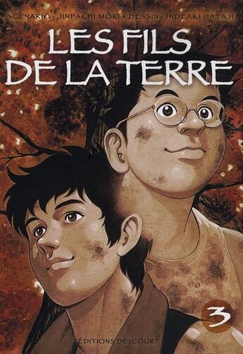 Couverture du livre « Les fils de la terre t.3 » de Jimpachi Mori et Hideaki Hataji aux éditions Delcourt