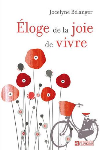 Couverture du livre « Éloge de la joie de vivre » de Jocelyne Belanger aux éditions Editions De L'homme