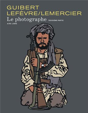 Couverture du livre « Le photographe Tome 3 » de Emmanuel Guibert aux éditions Dupuis