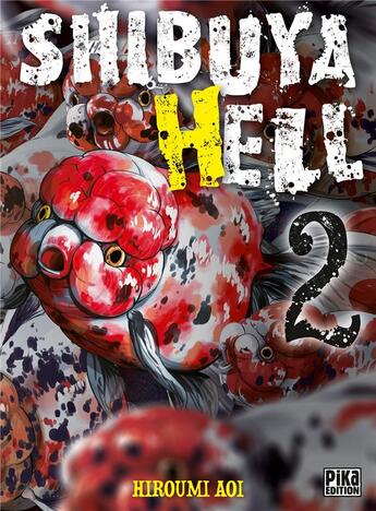 Couverture du livre « Shibuya hell Tome 2 » de Aoi Hiroumi aux éditions Pika