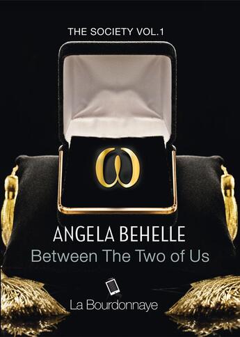 Couverture du livre « The Society t.1 ; Between The Two of Us » de Behelle Angela aux éditions La Bourdonnaye