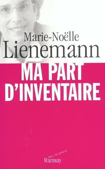 Couverture du livre « Ma part d inventaire » de Lienemann/Marie aux éditions Ramsay