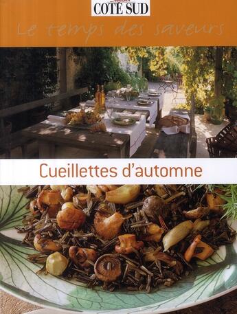 Couverture du livre « Cueillettes d'automne ; le temps des saveurs » de  aux éditions L'express