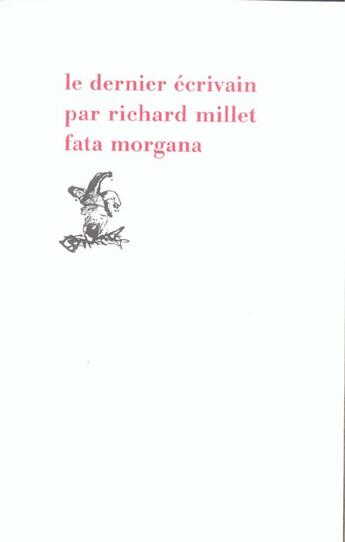 Couverture du livre « Le dernier ecrivain » de Richard Millet aux éditions Fata Morgana