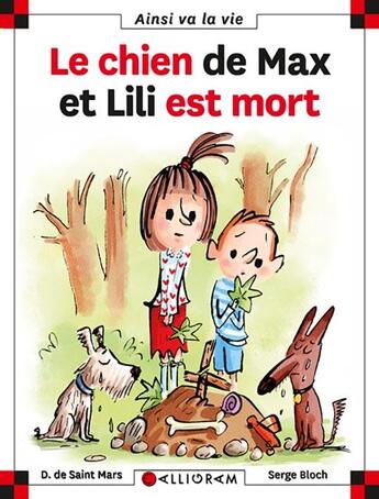 Couverture du livre « Le chien de Max et Lili est mort » de Serge Bloch et Dominique De Saint-Mars aux éditions Calligram