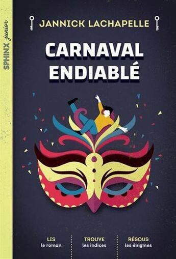 Couverture du livre « Carnaval endiablé » de Jannick Lachapelle aux éditions Heritage Quebec