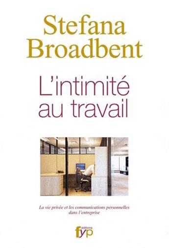 Couverture du livre « L'intimité au travail » de Stefana Broadbent aux éditions Fyp