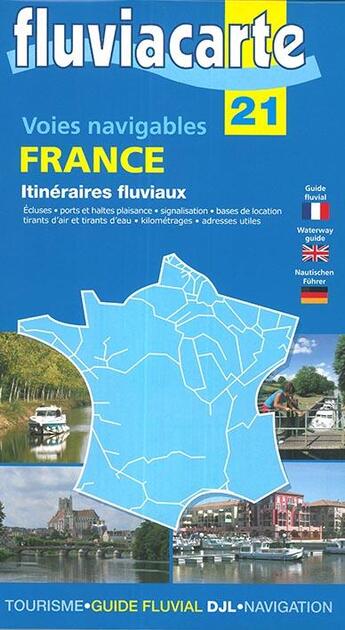 Couverture du livre « Voies navigables ; France ; itinéraires fluviaux » de  aux éditions Fluviacarte