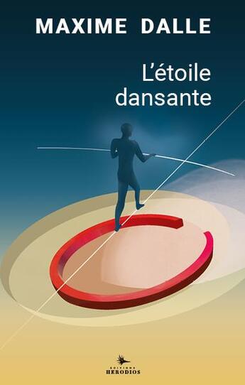 Couverture du livre « L'étoile dansante » de Maxime Dalle aux éditions Herodios