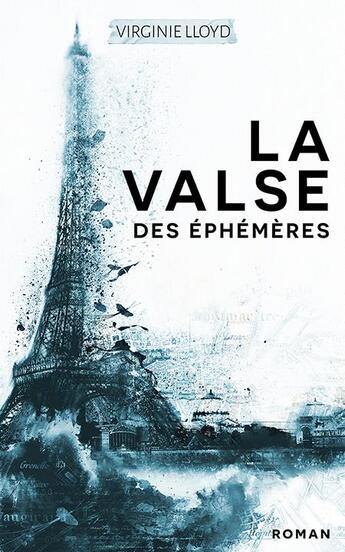 Couverture du livre « La valse des éphémères » de Lloyd Virginie aux éditions Virginie Lloyd