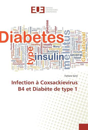 Couverture du livre « Infection a coxsackievirus b4 et diabete de type 1 » de Sane Famara aux éditions Editions Universitaires Europeennes